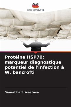 Cover Protéine HSP70: marqueur diagnostique potentiel de l'infection à W. bancrofti