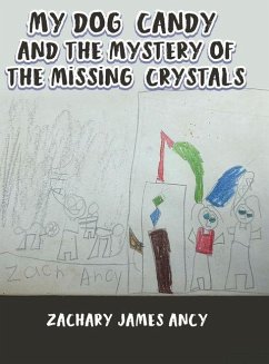 Cover My Dog Candy and the Mystery of the Missing Crystals