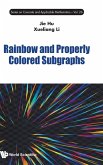 RAINBOW AND PROPERLY COLORED SUBGRAPHS RAINBOW AND PROPERLY COLORED SUBGRAPHS