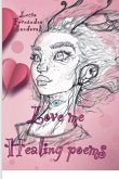 Love me Healing Poems