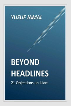 Cover Beyond Headlines- 21 Objections on Islam