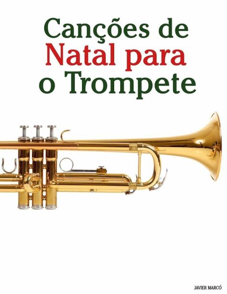Canções de Natal para o Trompete Canções de Natal para o Trompete
