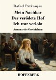 Mein Nachbar / Der verödete Hof / Ich war verlobt