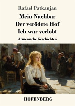 Cover Mein Nachbar / Der verödete Hof / Ich war verlobt