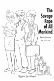 The Savage Rape of All Mankind