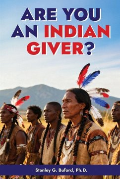 Are You an Indian Giver? - Buford, Stanley G.