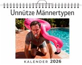 Unnütze Männertypen