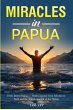Miracles in Papua - Bild 1