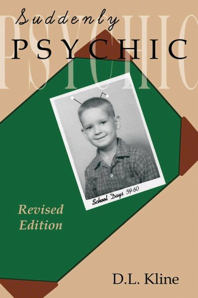 Suddenly Psychic Revised Edition (eBook, ePUB)