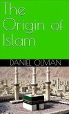 The Origin of Islam (eBook, ePUB)