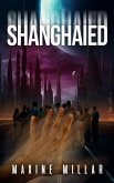Shanghaied (eBook, ePUB) Shanghaied (eBook, ePUB)