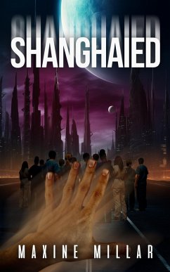 Shanghaied (eBook, ePUB) - Millar, Maxine