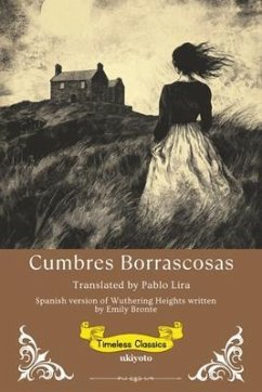 Cumbres Borrascosas   Spanish Version of Wuthering Heights (eBook, ePUB) - Emily Brontë
