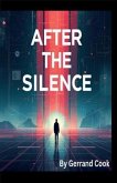 After the Silence (eBook, ePUB)