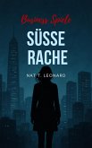 Süße Rache (Business Spiele, #397) (eBook, ePUB)