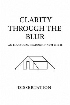 Cover Clarity Through the Blur: An Equivocal Reading of Numbers 25:1-18 (eBook, ePUB)