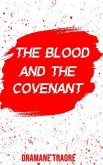 The Blood and The Covenant (eBook, ePUB)