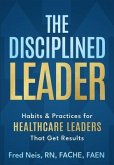 The Disciplined Leader (eBook, ePUB)