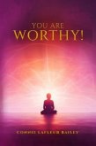 You Are Worthy (eBook, ePUB)