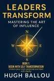 Leaders Transform 1: Mastering the Art of Influence Book 1 (eBook, ePUB)