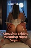 Cheating Bride's Wedding Night Voyeur (eBook, ePUB) Cheating Bride's Wedding Night Voyeur (eBook, ePUB)