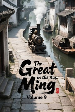 The Great Ming in the Box, Volume 9 (eBook, ePUB) - Zenithnovels