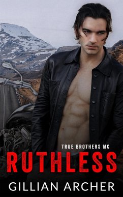 Cover Ruthless: A True Brothers MC Novel (eBook, ePUB)