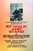 Watchman Nee's Full Message on SIT, WALK, and STAND in OUR RELATIONSHIP TO GOD THE WORLD AND THE DEVIL - fifth Edition - 2025 (eBook, ePUB)