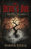 The Devil's Due And Other Narratives (eBook, ePUB)