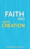 Faith and The New Creation (eBook, ePUB)