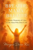 Breathe, Mama, Breathe (eBook, ePUB)