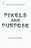 Pixels and Purpose (eBook, ePUB)