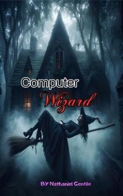 Computer Wizard (eBook, ePUB) - Gentile, Nathaniel