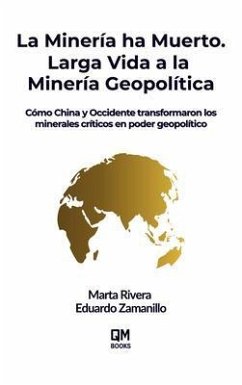 Cover La Minería ha Muerto. Larga Vida a la Minería Geopolítica (eBook, ePUB)