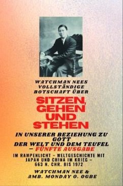 Cover Watchman Nees vollständige Botschaft auf SITZEN , GEHEN und STEHEN in UNSERER BEZIEHUNG ZU GOTT UND DER WELT UND DER TEUFEL TEUFEL - Fünfte Ausgabe 2025 (eBook, ePUB)