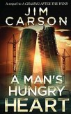 A MAN'S HUNGRY HEART (eBook, ePUB) A MAN'S HUNGRY HEART (eBook, ePUB)