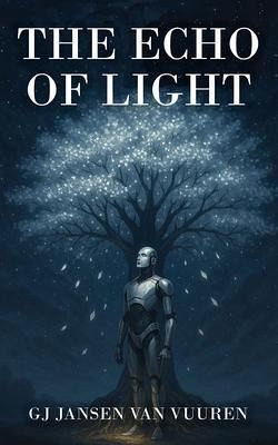 The Echo of Light (eBook, ePUB) The Echo of Light (eBook, ePUB)