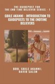 Gbile Akanni - Introduction to Guideposts to the Endtime Believers - The Guidepost For the End Time Believer Series - 1 of 22 (eBook, ePUB)