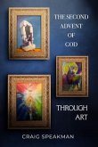The Second Advent of God Through Art (eBook, ePUB)