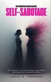 OVERCOMING SELF-SABOTAGE (eBook, ePUB)