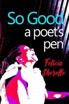So Good (eBook, ePUB) - Sherelle, Felicia