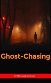 Ghost-Chasing (eBook, ePUB)