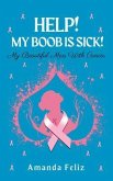 Help! My Boob is Sick! (eBook, ePUB)