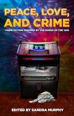 Peace, Love, and Crime (eBook, ePUB)