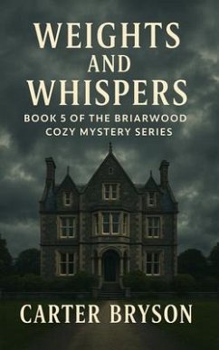 Weights and Whispers (eBook, ePUB) - Bryson, Carter Weights and Whispers (eBook, ePUB) - Bryson, Carter