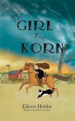 The Girl from Korn (eBook, ePUB) - Hobbs, Eileen The Girl from Korn (eBook, ePUB) - Hobbs, Eileen