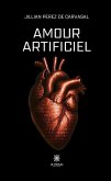 Amour artificiel (eBook, ePUB)