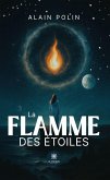 La flamme des étoiles (eBook, ePUB)