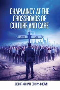 Cover CHAPLAINCY AT THE CROSSROADS OF CULTURE & CARE (eBook, ePUB)