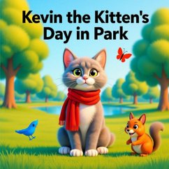 Kevin the Kitten's Day in the Park (eBook, ePUB) - Nixon, Ava